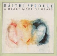 Sproule Daithi - A Heart Made Of Glass ryhmässä CD @ Bengans Skivbutik AB (1968628)