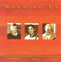 Mulhaire Martin / Séamus Connolly / - Warming Up ryhmässä CD @ Bengans Skivbutik AB (1968637)