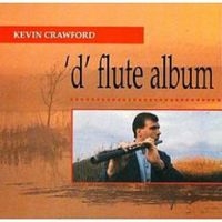 Crawford Kevin - D Flute Album ryhmässä CD @ Bengans Skivbutik AB (1968659)