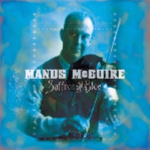 Mcguire Manus - Saffron & Blue ryhmässä CD @ Bengans Skivbutik AB (1968694)