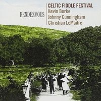 Celtic Fiddle Festival (Burke / Cun - Rendezvous ryhmässä CD @ Bengans Skivbutik AB (1968704)