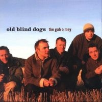 Old Blind Dogs - Gab O Mey ryhmässä CD @ Bengans Skivbutik AB (1968710)