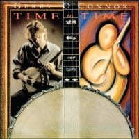 O'connor Gerry - Time To Time ryhmässä CD @ Bengans Skivbutik AB (1968737)