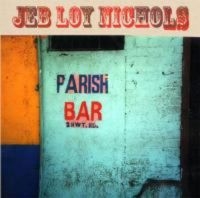 Nichols Jeb Loy - Parish Bar ryhmässä VINYYLI @ Bengans Skivbutik AB (1968865)