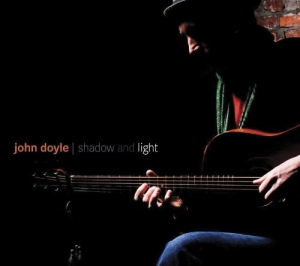 John Doyle - Shadow And Light ryhmässä CD @ Bengans Skivbutik AB (1968912)