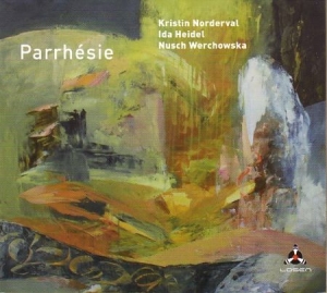 Norderval Kristin - Parrhésie M/Heidel Wer ryhmässä CD @ Bengans Skivbutik AB (1969036)