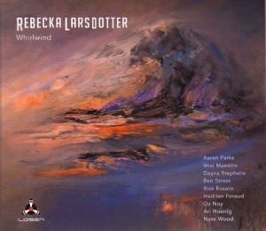 Larsdotter Rebecka - Whirlwind ryhmässä CD @ Bengans Skivbutik AB (1969042)