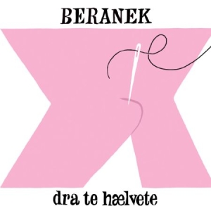 Beranek - Dra Te Haelvete ryhmässä VINYYLI @ Bengans Skivbutik AB (1969057)