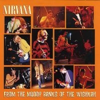 Nirvana - From The Muddy Banks Of Wishkah (2L ryhmässä Minishops / Nirvana @ Bengans Skivbutik AB (1971746)