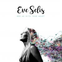 Selis Eve - See Me With Your Heart ryhmässä CD @ Bengans Skivbutik AB (1977241)