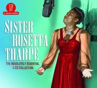 Tharpe Sister Rosetta - Absolutely Essential ryhmässä CD @ Bengans Skivbutik AB (1977248)