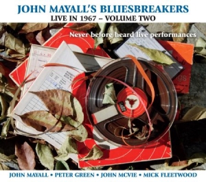 Mayall John & The Bluesbreakers - Live In 1967 Vol.2 ryhmässä Minishops / John Mayall @ Bengans Skivbutik AB (1977261)