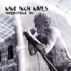 Nine Inch Nails - Woodstock '94 ryhmässä CD @ Bengans Skivbutik AB (1977290)