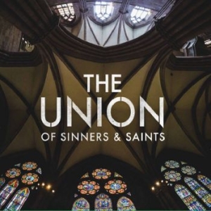 Union Of Sinners And Saints - The Union Of Sinners & Saints ryhmässä CD @ Bengans Skivbutik AB (1978042)