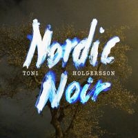 Toni Holgersson - Nordic Noir ryhmässä CD @ Bengans Skivbutik AB (1978044)