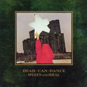 Dead Can Dance - Spleen & Ideal (Reissue) ryhmässä VINYYLI @ Bengans Skivbutik AB (1981846)