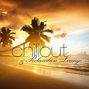 Various Artists - Chillout & Relaxation Lounge ryhmässä CD @ Bengans Skivbutik AB (1981886)