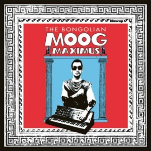 Bongolian - Moog Maximus ryhmässä CD @ Bengans Skivbutik AB (1981938)