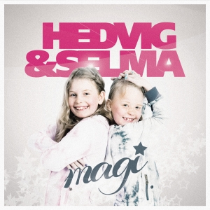 Hedvig & Selma - Magi (Re-Release) ryhmässä Externt_Lager / Naxoslager @ Bengans Skivbutik AB (1983182)