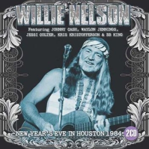 Nelson Willie - New Year's Eve In Houston (2 Cd) (L ryhmässä Minishops / Willie Nelson @ Bengans Skivbutik AB (1983240)