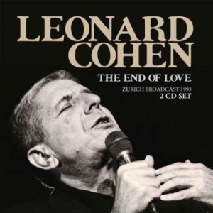 Cohen Leonard - End Of Love The - Live Zurich 1993 ryhmässä CD @ Bengans Skivbutik AB (1991379)