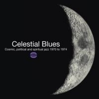 Various Artists - Celestial Blues - Cosmic,Political ryhmässä VINYYLI @ Bengans Skivbutik AB (1993032)