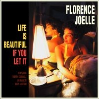 Joelle Florence - Life Is Beautiful If You Let It ryhmässä VINYYLI @ Bengans Skivbutik AB (1993065)