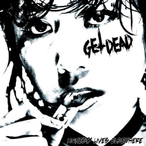 Get Dead - Honesty Lives Elsewhere ryhmässä CD @ Bengans Skivbutik AB (1993069)