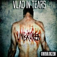 Vlad In Tears - Unbroken ryhmässä CD @ Bengans Skivbutik AB (1993102)