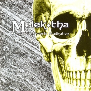 Melek-Tha - Perfect World Eradiction ryhmässä CD @ Bengans Skivbutik AB (1993153)