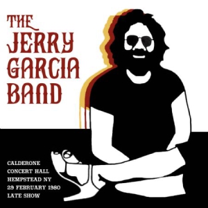 Garcia Jerry - Calderone Concert Hall Feb.1980 ryhmässä CD @ Bengans Skivbutik AB (1993190)