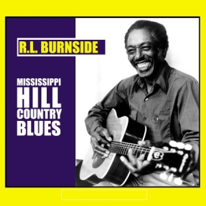 Burnside R.L. - Mississippi Hill Country Blues ryhmässä VINYYLI @ Bengans Skivbutik AB (2004248)