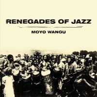 Renegades Of Jazz - Mayo Wangu ryhmässä CD @ Bengans Skivbutik AB (2004891)