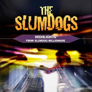 Slumdogs - Highlights From Slumdog Millionaire ryhmässä CD / Pop @ Bengans Skivbutik AB (2004945)