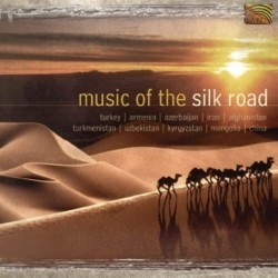 Various Artists - Music Of The Silk Road ryhmässä CD @ Bengans Skivbutik AB (2006167)