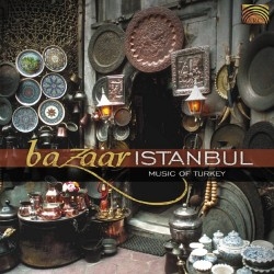 Various Artists - Bazaar Istanbul - Music Of Turkey ryhmässä CD @ Bengans Skivbutik AB (2006245)