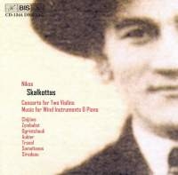 Skalkottas Nikos - 2 Violin Conc / Chamber Wrks ryhmässä CD @ Bengans Skivbutik AB (2006415)