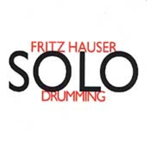 Hauser Fritz - Hauser. Solodrumming ryhmässä CD @ Bengans Skivbutik AB (2009230)