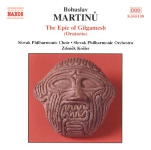 Martinu Bohuslav - Epic Of Gilgamesh ryhmässä CD @ Bengans Skivbutik AB (2010784)