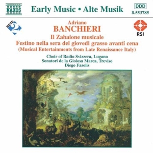 Banchieri Adriano - Il Zabaione Musicale ryhmässä ME SUOSITTELEMME / Joululahjavinkki: CD @ Bengans Skivbutik AB (2010807)