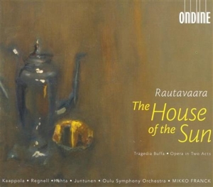 Rautavaara Einojuhani - The House Of The Sun - Opera I ryhmässä CD @ Bengans Skivbutik AB (2011343)