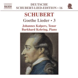 Schubert Franz - Goethe Lieder Vol 3 ryhmässä CD @ Bengans Skivbutik AB (2011735)