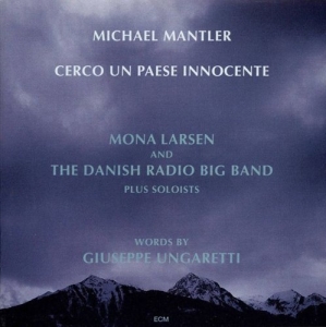 Mantler Michael - Cerco Un Paese Innocente ryhmässä CD @ Bengans Skivbutik AB (2012868)