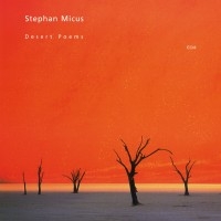 Micus Stephan - Desert Poems ryhmässä CD @ Bengans Skivbutik AB (2012905)