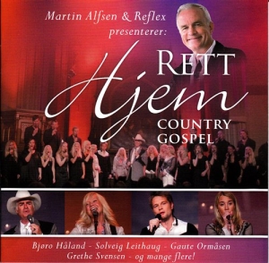 Alfsen Martin & Reflex - Rett Hjem Country Gospel ryhmässä CD @ Bengans Skivbutik AB (2015419)