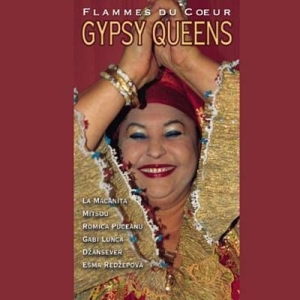 Various Artists - Gypsy Queens -Flammes Du Coeur ryhmässä CD @ Bengans Skivbutik AB (2015832)