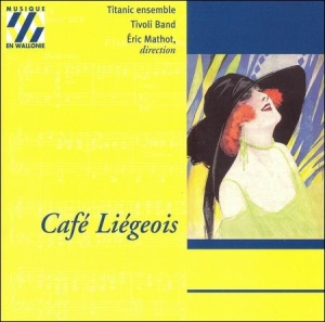 Various Composers - Café Liégeois ryhmässä CD @ Bengans Skivbutik AB (2016214)