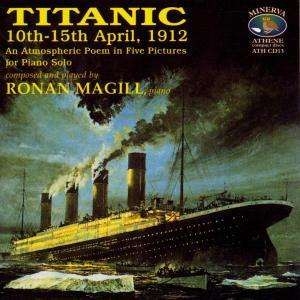 Magillronan - Titanic 10Th-15Th April 1912 ryhmässä ME SUOSITTELEMME / Joululahjavinkki: CD @ Bengans Skivbutik AB (2016722)