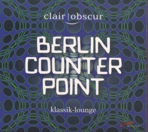 Various Composers - Berlin Counterpoint ryhmässä ME SUOSITTELEMME / Joululahjavinkki: CD @ Bengans Skivbutik AB (2016983)