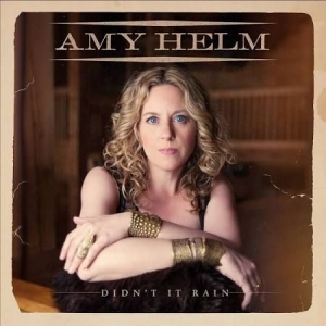 Helm Amy - Didn´t It Rain ryhmässä CD @ Bengans Skivbutik AB (2017057)